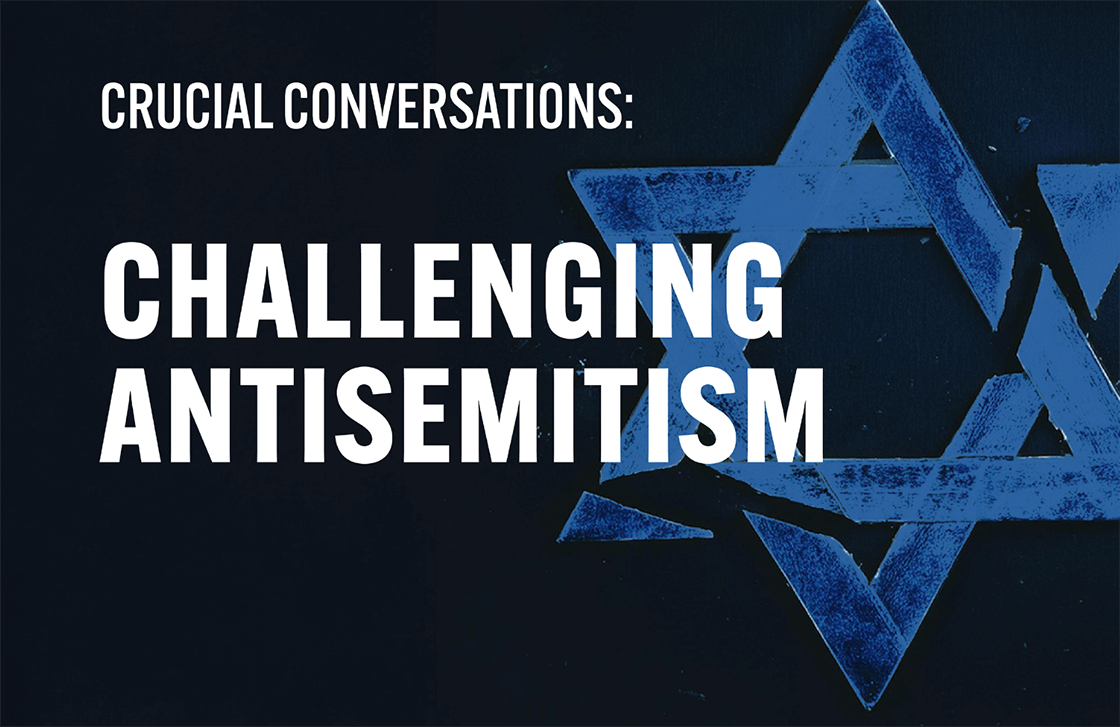 Crucial Conversations Challenging Antisemitism